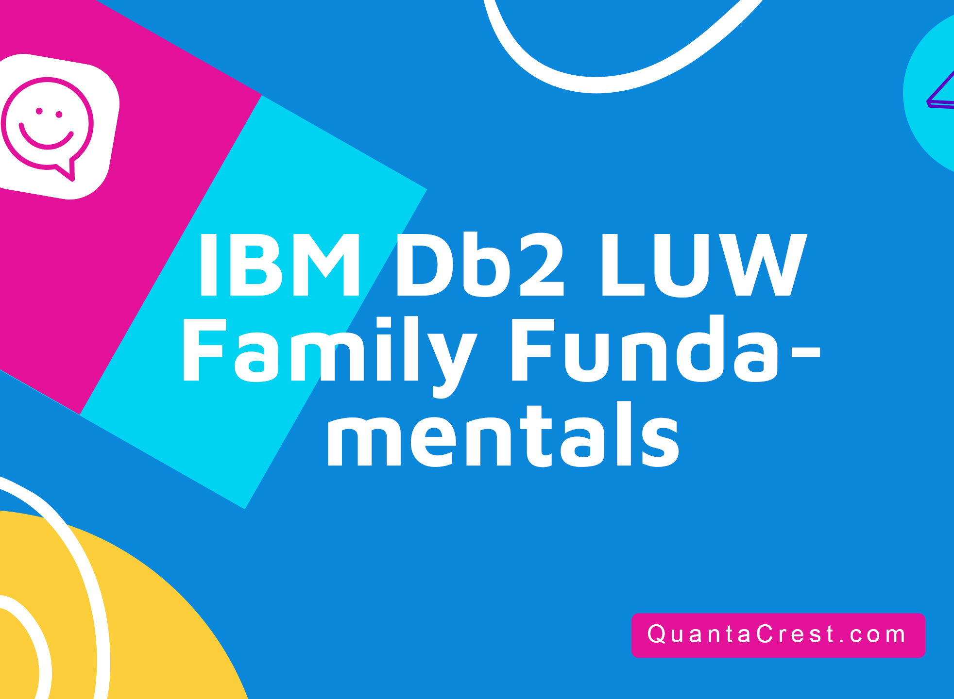 IBM Db2 LUW Family Fundamentals